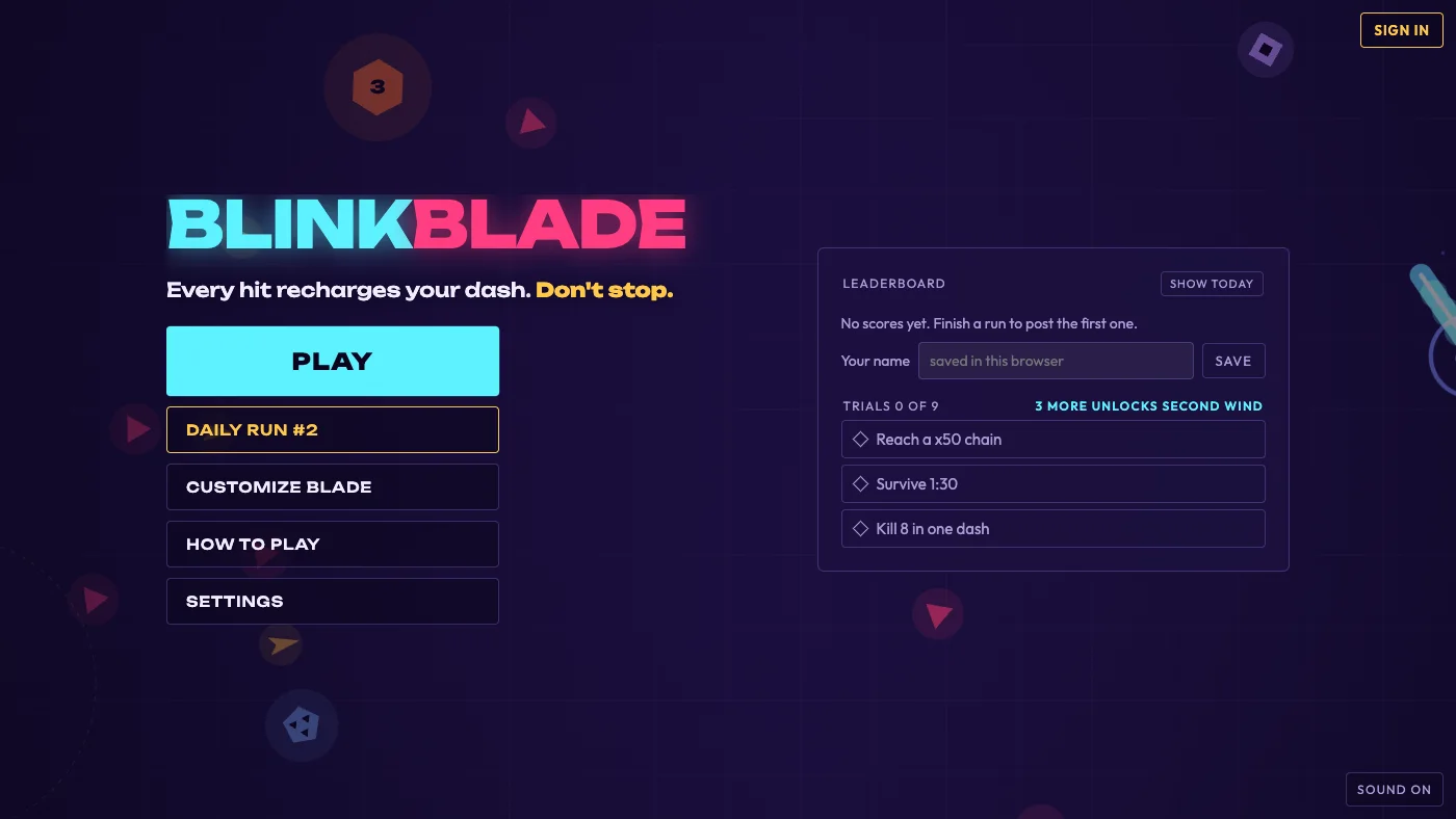 The Blinkblade menu: on the left the name in cyan and pink capitals over the line Every hit recharges your dash, don't stop, then a list of buttons reading Play, Daily run, Customise blade, How to play and Settings; on the right a card with an empty leaderboard, a name box and three trials; a Sign in button in the top right corner; behind it all a dimmed arena of orange hexagons, pink triangles and blue pentagons with a cyan blade dashing at the right edge