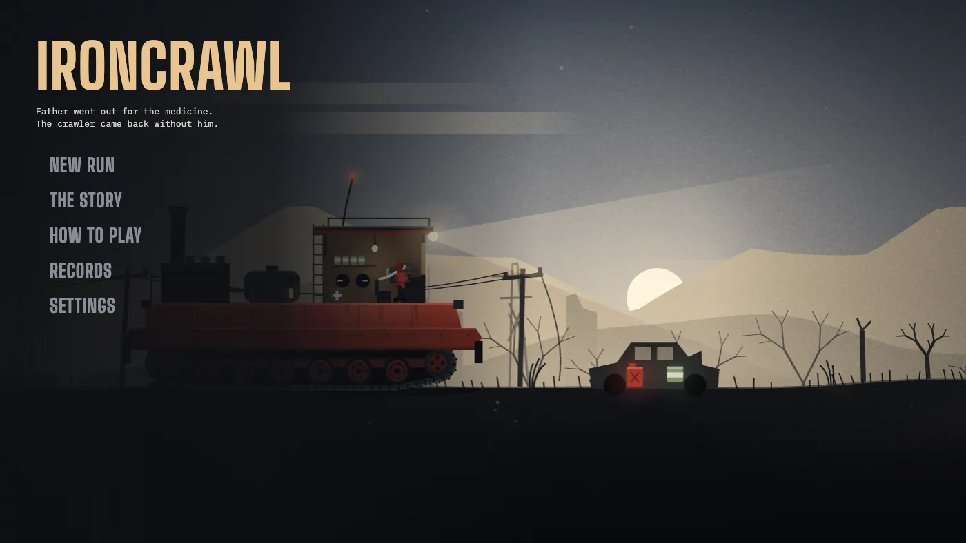 The Ironcrawl menu down the left of a dusk road: the name in tall pale capitals, the line Father went out for the medicine, the crawler came back without him, and New run, The story, How to play, Records and Settings, with the red crawler parked beside a burnt-out car under a low sun